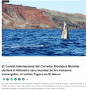 El Comité Internacional del Corredor Biológico Mundial declara el kilómetro cero mundial de los volcanes sumergidos, al volcán Tagoro en la isla de El Hierro